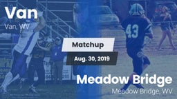 Matchup: Van vs. Meadow Bridge  2019