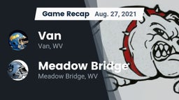 Recap: Van  vs. Meadow Bridge  2021