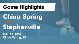 China Spring  vs Stephenville  Game Highlights - Feb. 17, 2024