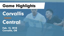 Corvallis  vs Central  Game Highlights - Feb. 13, 2018