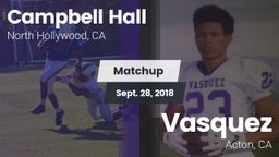 Matchup: Campbell Hall High vs. Vasquez  2018