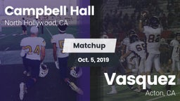 Matchup: Campbell Hall High vs. Vasquez  2019