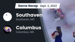 Recap: Southaven  vs. Columbus  2022