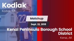 Matchup: Kodiak vs. Kenai Peninsula Borough School District  2018