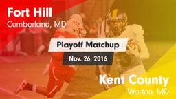 Matchup: Fort Hill vs. Kent County  2016