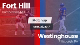 Matchup: Fort Hill vs. Westinghouse  2017