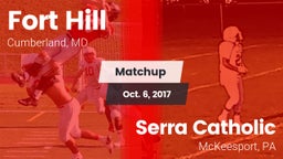 Matchup: Fort Hill vs. Serra Catholic  2017