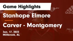 Stanhope Elmore  vs Carver  - Montgomery Game Highlights - Jan. 17, 2023