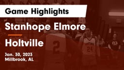 Stanhope Elmore  vs Holtville  Game Highlights - Jan. 30, 2023