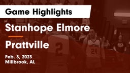 Stanhope Elmore  vs Prattville  Game Highlights - Feb. 3, 2023