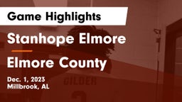 Stanhope Elmore  vs Elmore County  Game Highlights - Dec. 1, 2023