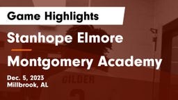 Stanhope Elmore  vs Montgomery Academy  Game Highlights - Dec. 5, 2023