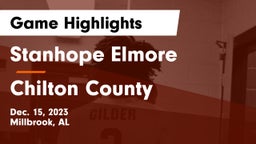 Stanhope Elmore  vs Chilton County  Game Highlights - Dec. 15, 2023