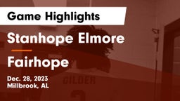 Stanhope Elmore  vs Fairhope  Game Highlights - Dec. 28, 2023