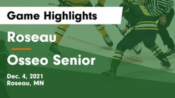 Roseau  vs Osseo Senior  Game Highlights - Dec. 4, 2021