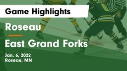 Roseau  vs East Grand Forks Game Highlights - Jan. 6, 2022