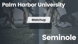 Matchup: Palm Harbor U HS vs. Seminole  2016