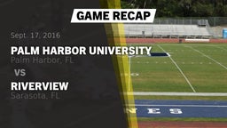 Recap: Palm Harbor University  vs. Riverview  2016