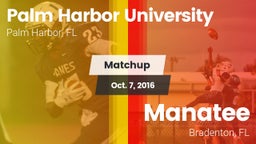 Matchup: Palm Harbor U HS vs. Manatee  2016