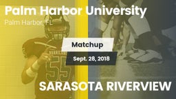Matchup: Palm Harbor U HS vs. SARASOTA RIVERVIEW 2018