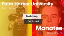 Matchup: Palm Harbor U HS vs. Manatee  2018