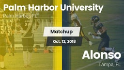 Matchup: Palm Harbor U HS vs. Alonso  2018