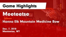 Meeteetse  vs Hanna Elk Mountain Medicine Bow  Game Highlights - Dec. 7, 2018
