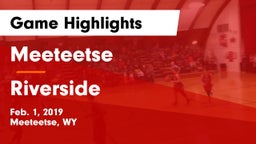 Meeteetse  vs Riverside  Game Highlights - Feb. 1, 2019