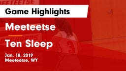 Meeteetse  vs Ten Sleep Game Highlights - Jan. 18, 2019