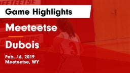 Meeteetse  vs Dubois  Game Highlights - Feb. 16, 2019