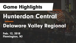 Hunterdon Central  vs Delaware Valley Regional  Game Highlights - Feb. 12, 2018