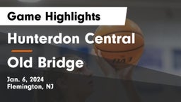 Hunterdon Central  vs Old Bridge  Game Highlights - Jan. 6, 2024