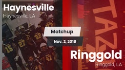 Matchup: Haynesville vs. Ringgold  2018