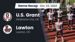 Recap: U.S. Grant  vs. Lawton   2020