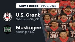 Recap: U.S. Grant  vs. Muskogee  2022