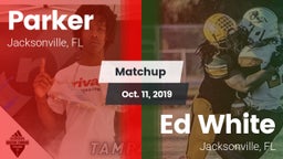 Matchup: Parker vs. Ed White  2019