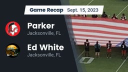Recap: Parker  vs. Ed White  2023