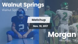 Matchup: Walnut Springs vs. Morgan  2017