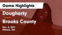 Dougherty  vs Brooks County  Game Highlights - Dec. 8, 2017