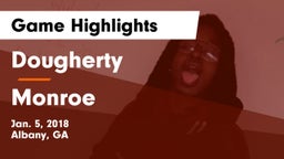 Dougherty  vs Monroe  Game Highlights - Jan. 5, 2018