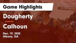 Dougherty  vs Calhoun  Game Highlights - Dec. 19, 2020