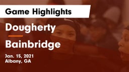 Dougherty  vs Bainbridge  Game Highlights - Jan. 15, 2021
