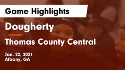 Dougherty  vs Thomas County Central  Game Highlights - Jan. 22, 2021