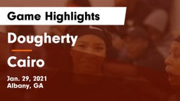 Dougherty  vs Cairo  Game Highlights - Jan. 29, 2021