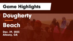 Dougherty  vs Beach  Game Highlights - Dec. 29, 2023