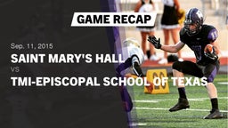 Recap: Saint Mary's Hall  vs. TMI-Episcopal School of Texas 2015