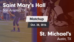 Matchup: Saint Mary's Hall vs. St. Michael's  2016
