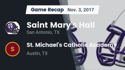 Recap: Saint Mary's Hall  vs. St. Michael's Catholic Academy 2017