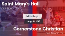 Matchup: Saint Mary's Hall vs. Cornerstone Christian  2018
