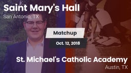 Matchup: Saint Mary's Hall vs. St. Michael's Catholic Academy 2018
